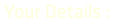 Your Details